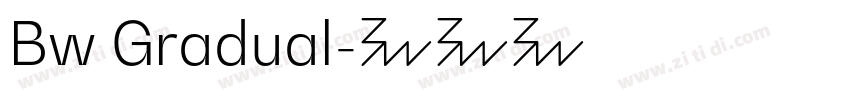 Bw Gradual字体转换